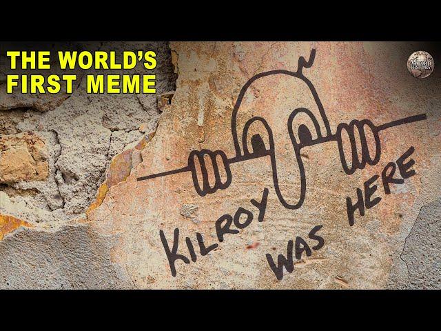 How 'Kilroy Was Here' Was the First Meme Ever