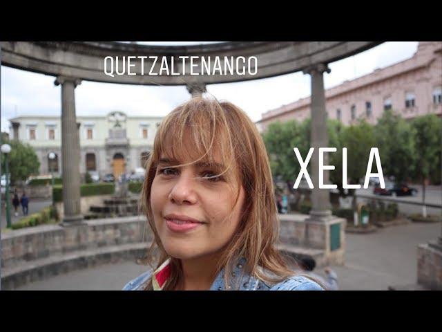 Qué hacer en Xela, Quetzaltenango- Guatemala 1ra parte