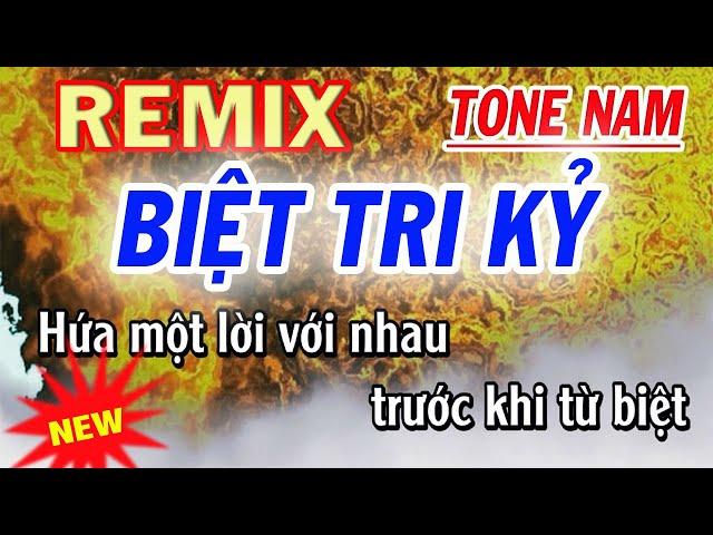 Biệt Tri Kỷ Karaoke - Remix - Tone Nam