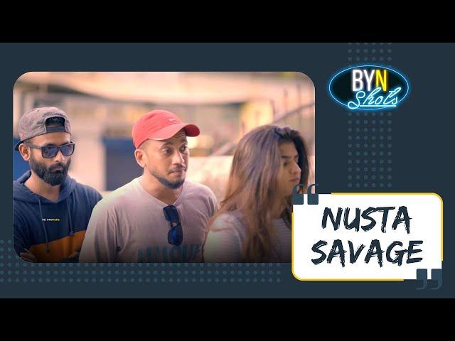 BYN :  Nusta Savage