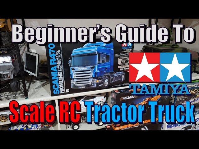 Beginners Guide to Tamiya Semi Truck RC and Trailer