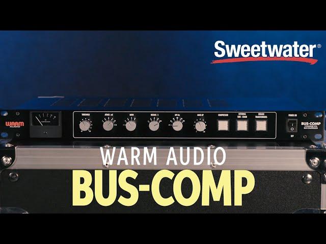 Warm Audio Bus-Comp Overview and Demo