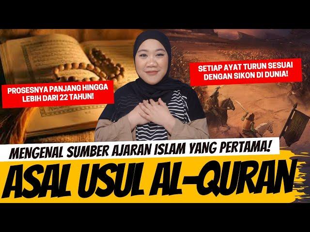 MENGENAL ASAL USUL AL-QURAN