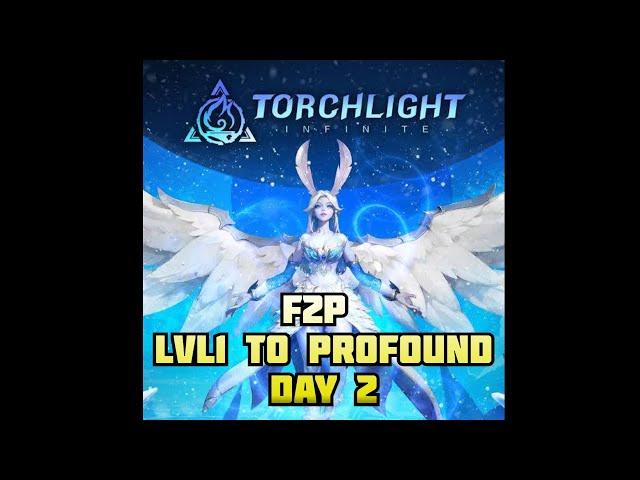 Torchlight Infinite - Fresh Account 1 to Profound | !strat for FE videos