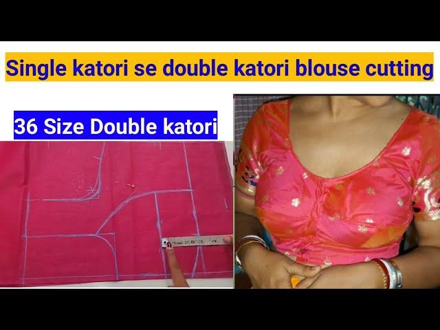 36 Double Katori blouse cutting ।। Katori blouse cutting।। 36 katori blouse cutting by kumkum।।