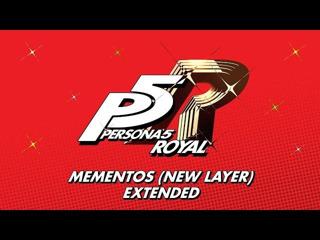 Mementos (New Layer) - Persona 5 Royal OST [Extended]