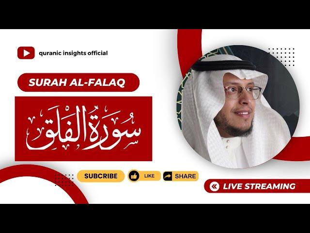 Quran Recitation | Surah Falaq | Mohammed al-Ghazali | Quranic Insights Official | #surahfalaq