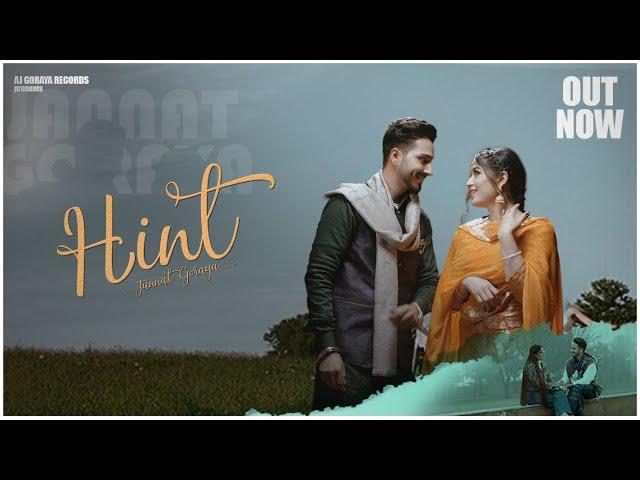 Hint (Official Video) | Jannat Goraya Ft. Mr. Amar | Aj Goraya Records | Latest Punjabi Songs 2022