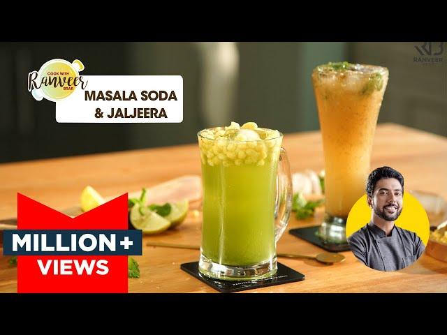 Masala Soda & Jaljeera | मसाला सोडा और जलजीरा बनाएं घर पे | Summer Drinks | Chef Ranveer Brar