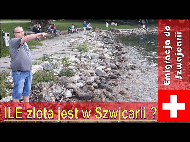 ILE złota jest w Szwajcarii