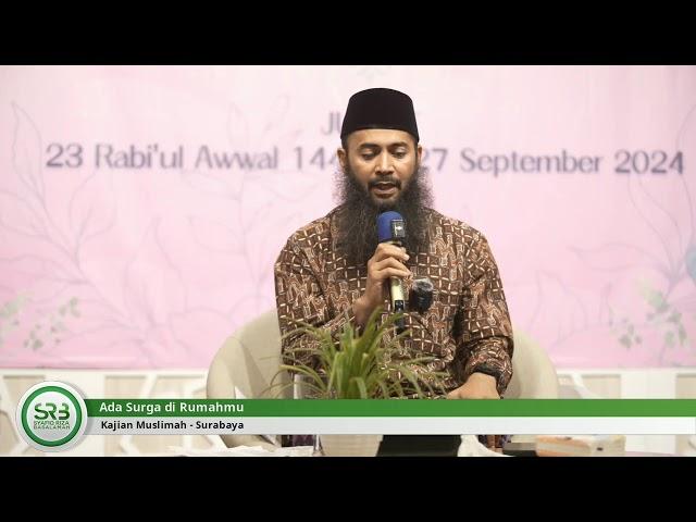 Ada Surga di Rumahmu - Ustadz DR Syafiq Riza Basalamah MA