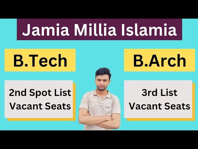 JMI B.Tech & B.Arch Next List? Result Date & Vacant Seats