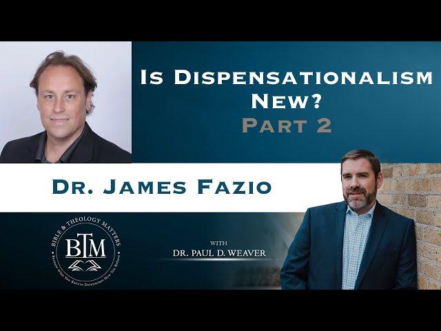 Is Dispensationalism New? - Part 2