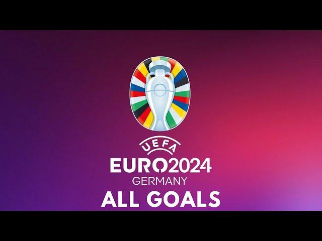 EURO 2024 - All Goals