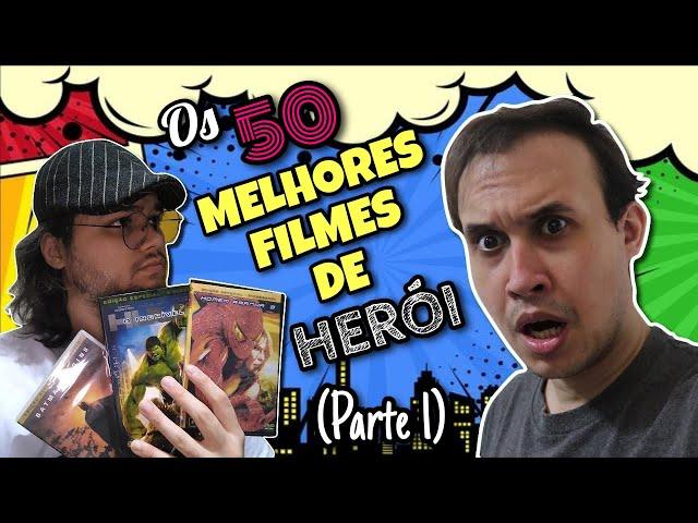 O Top 50 Filmes de Super-Herói DEFINITIVO! (feat.Tralhas do Jon) | Parte 1/2