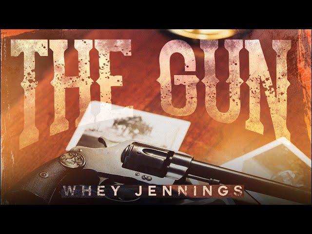 Whey Jennings - The Gun (Official Music Video)