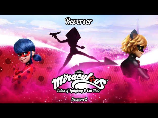 MIRACULOUS |  REVERSER - OFFICIAL TRAILER  | Tales of Ladybug and Cat Noir