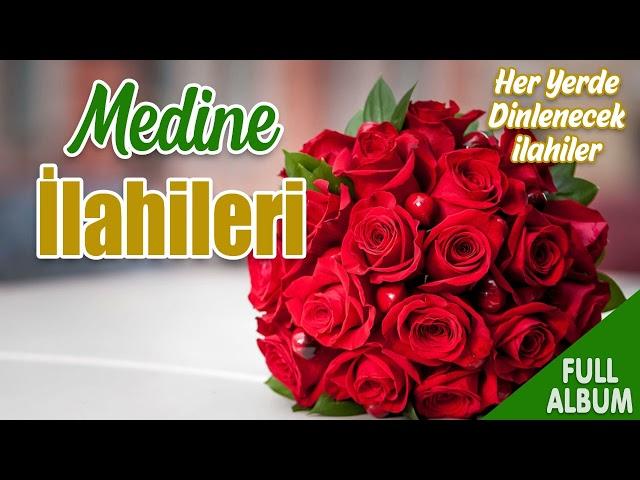 Medine İlahileri  En Güzel İlahiler Kervanı  İlahi Bahçesi