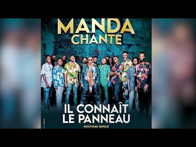 MANDA CHANTE _ il connait le panneau_(son officiel)