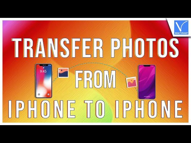How To Transfer Photos From iPhone To iPhone