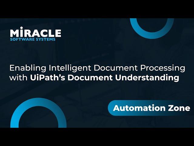 Enabling Intelligent Document Processing with UiPath’s Document Understanding | Automation Zone