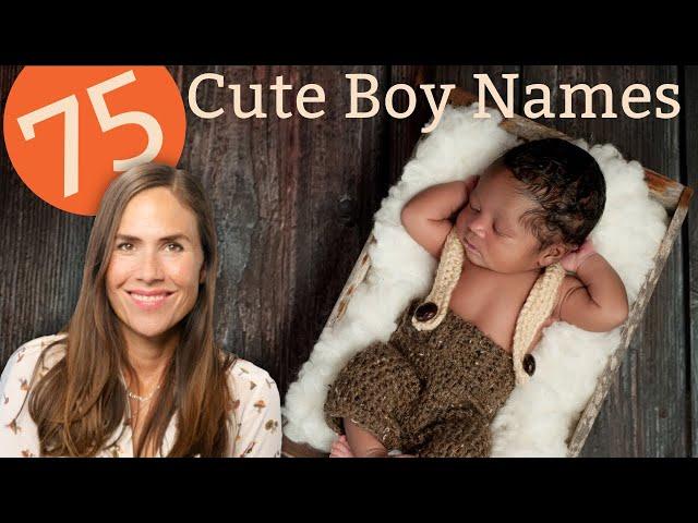 75 CUTE BABY BOY NAMES - Names & Meanings!