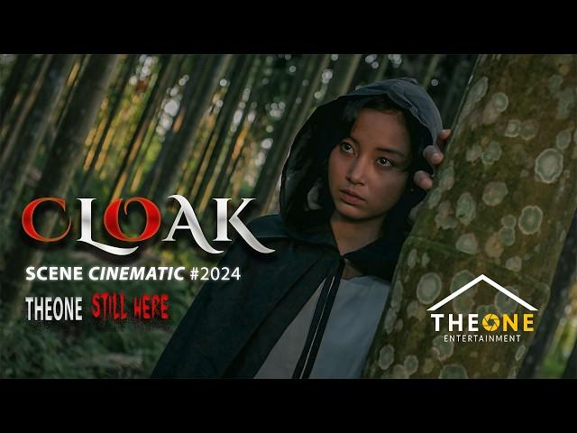 THEONE STILL HERE "CLOAK" | CINEMATIC MOVIE 2024