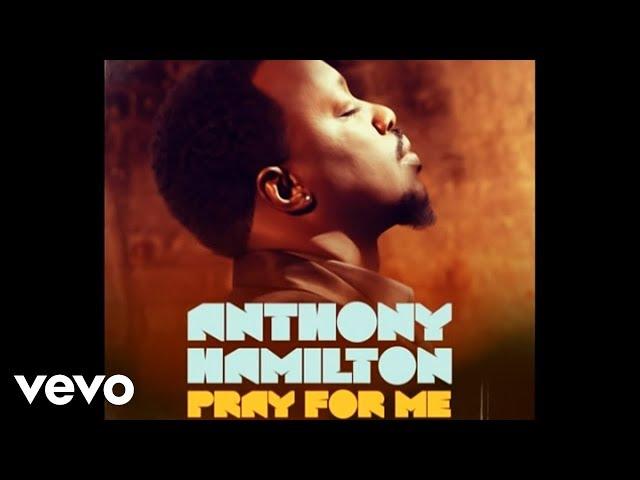 Anthony Hamilton - Pray For Me (Official Audio)