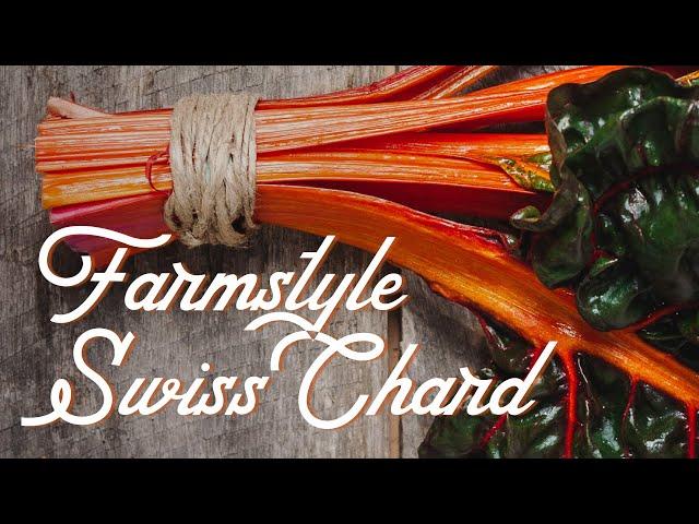 FarmStyle Swiss Chard Recipe