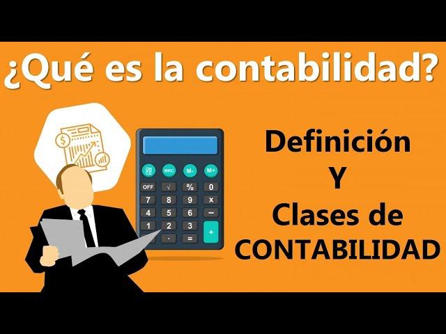 QUE es la CONTABILIDAD y TIPOS de CONTABILIDAD