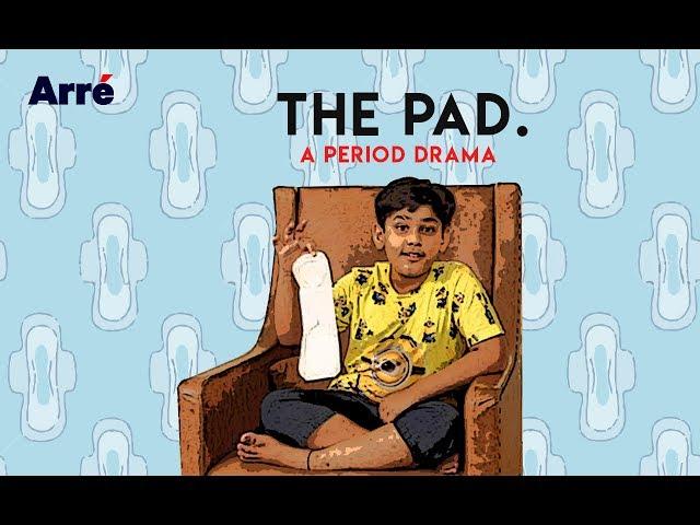 Menstrual Hygiene Day | The Pad - A Period Drama | #MenstruationMatters