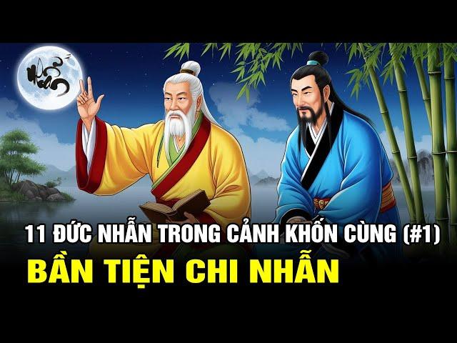 11 Đức Nhẫn Trong Cảnh Khốn Cùng (#1): Bần Tiện Chi Nhẫn – Nhẫn Nhịn Trong Thấp Hèn Nghèo Đói