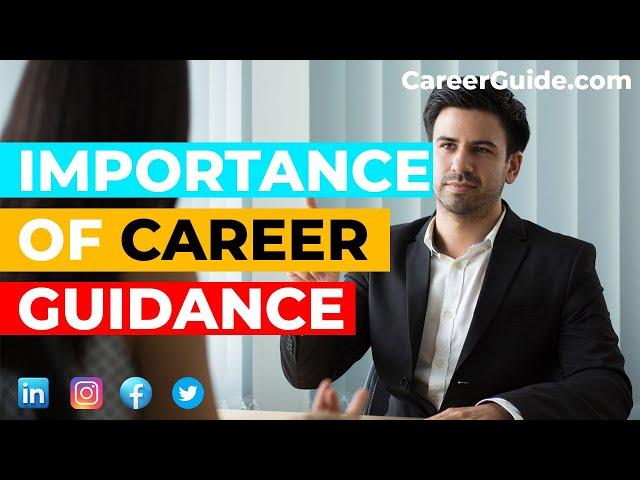Importance of Career Guidance [CareerGuide.com]