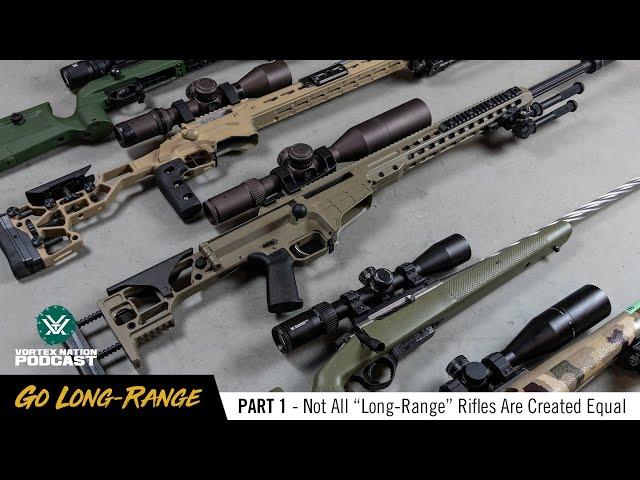 Go Long-Range: Not All “Long-Range” Rifles Are Created Equal