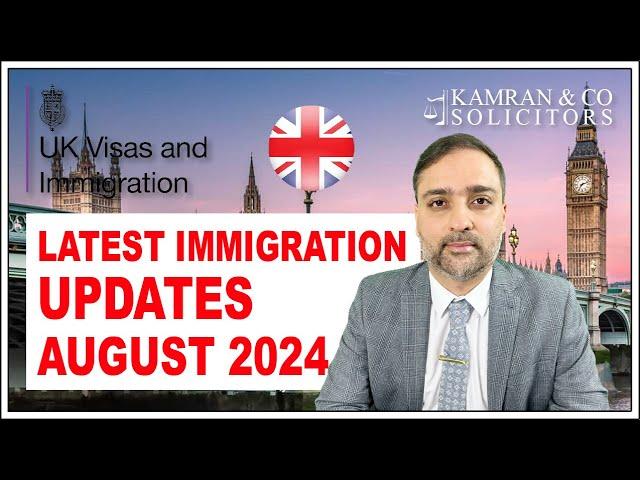 Latest UK Immigration Updates and Changes August 2024