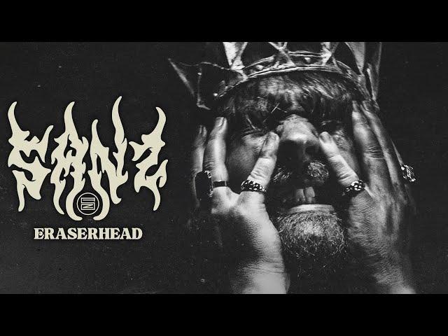 SANZ - Eraserhead (Official Video) | Ending Things: Chapter 2