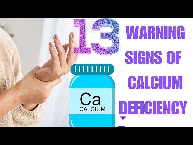 13 WARNING ️ SIGNS OF CALCIUM DEFICIENCY YOU DONT KNOW!!