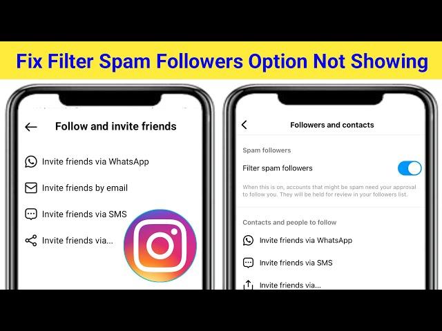 How to Fix Filter Spam Followers Option Not Showing On Instagram | Filter Spam Follower Missing Fix
