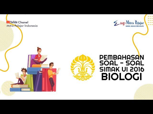 PEMBAHASAN SOAL SIMAK UI 2016 BIOLOGI