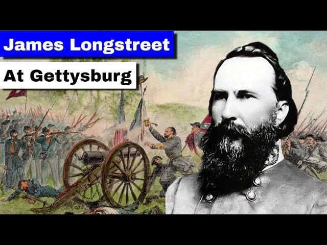 James Longstreet at Gettysburg