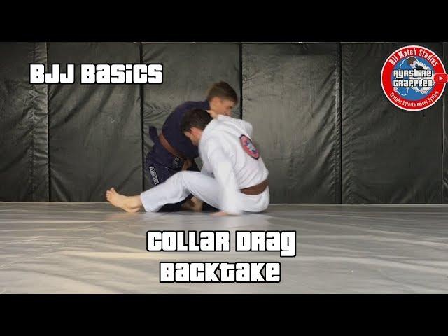 BJJ Basics: Collar Drag to Backtake