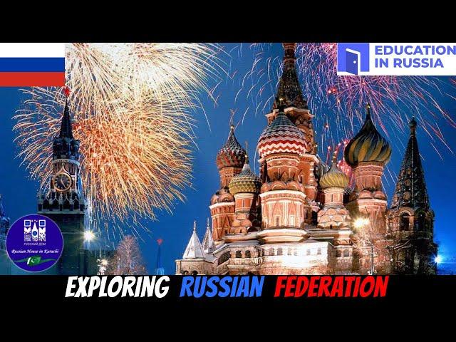 EXPLORING RUSSIAN FEDERATION   STUDY IN RUSSIA   EDUCATION IN RUSSIA SCHOLARSHIP