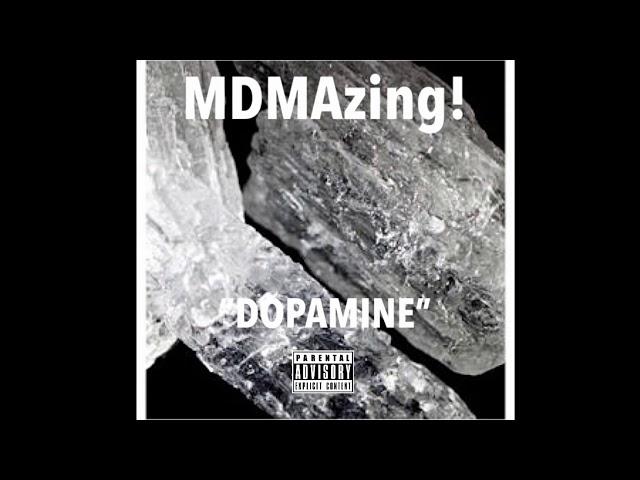 MDMAzing! “Dopamine” AMERICAN JUNKIE: THE ALBUM