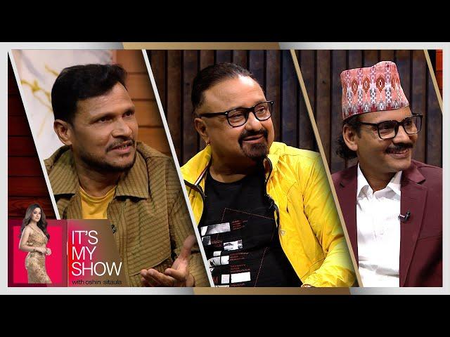 Rabindra Jha, Shivahari Poudel & Kedar Ghimire| It's My Show With Oshin Sitaula E10 | 24 August 2024