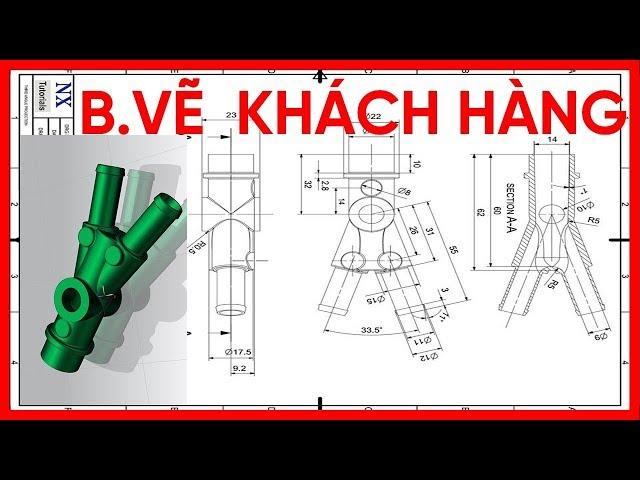 Thiết Kế Sản Phẩm Thực Tế NX CAD theo Bản vẽ KH