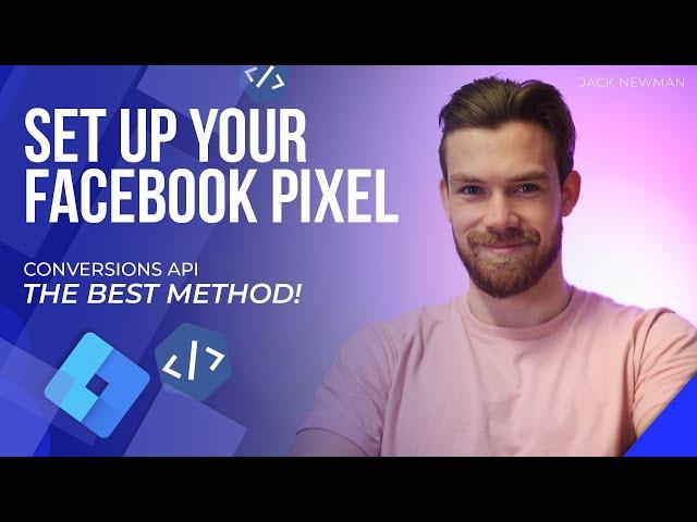 The BEST Way to Set Up Facebook Conversions API Pixel! | Google Tag Manager Facebook Pixel Tutorial