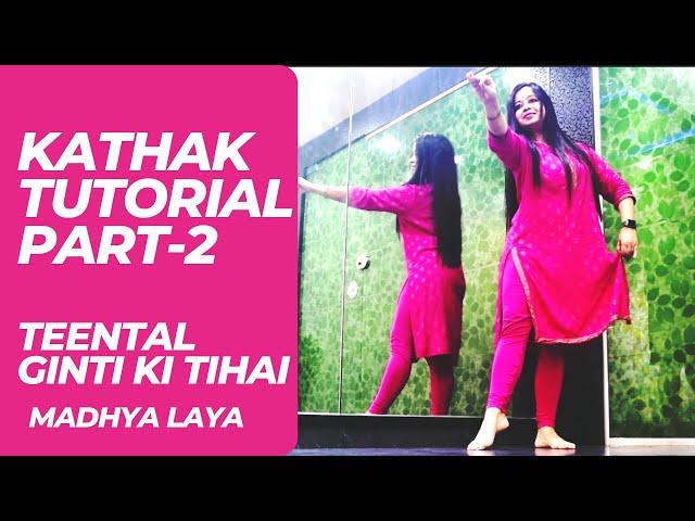 Tutorial-Kathak Teental Ginti Ki Tihai Part 2 | Mirrored Demonstration | Learn Step By Step