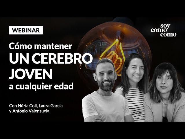 WEBINAR - Las CLAVES para mantener la SALUD de tu CEREBRO| Soycomocomo