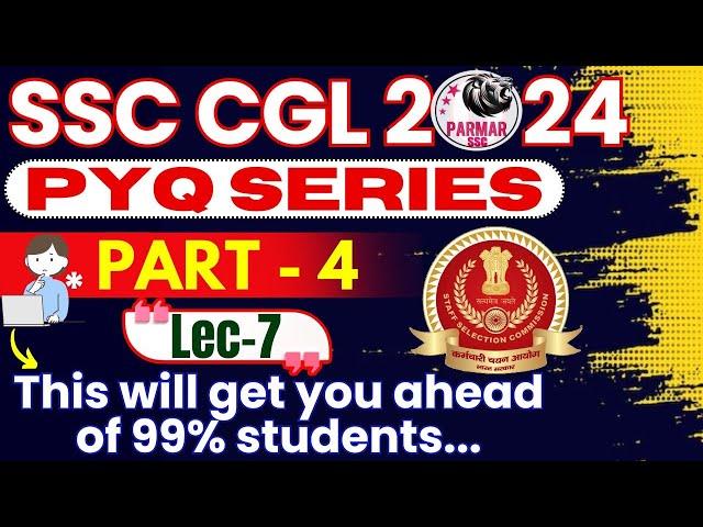 GK FOR SSC CGL 2024 | PYQ SERIES PART 4 | LEC-7 | PARMAR SSC