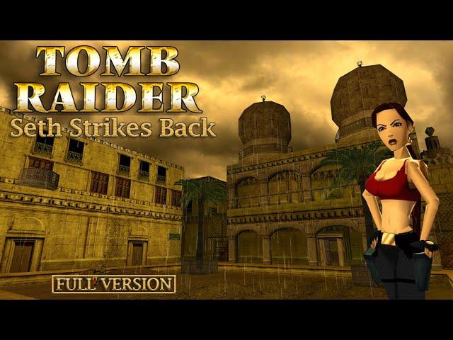 Tomb Raider - Seth Strikes Back [Full] Walkthrough